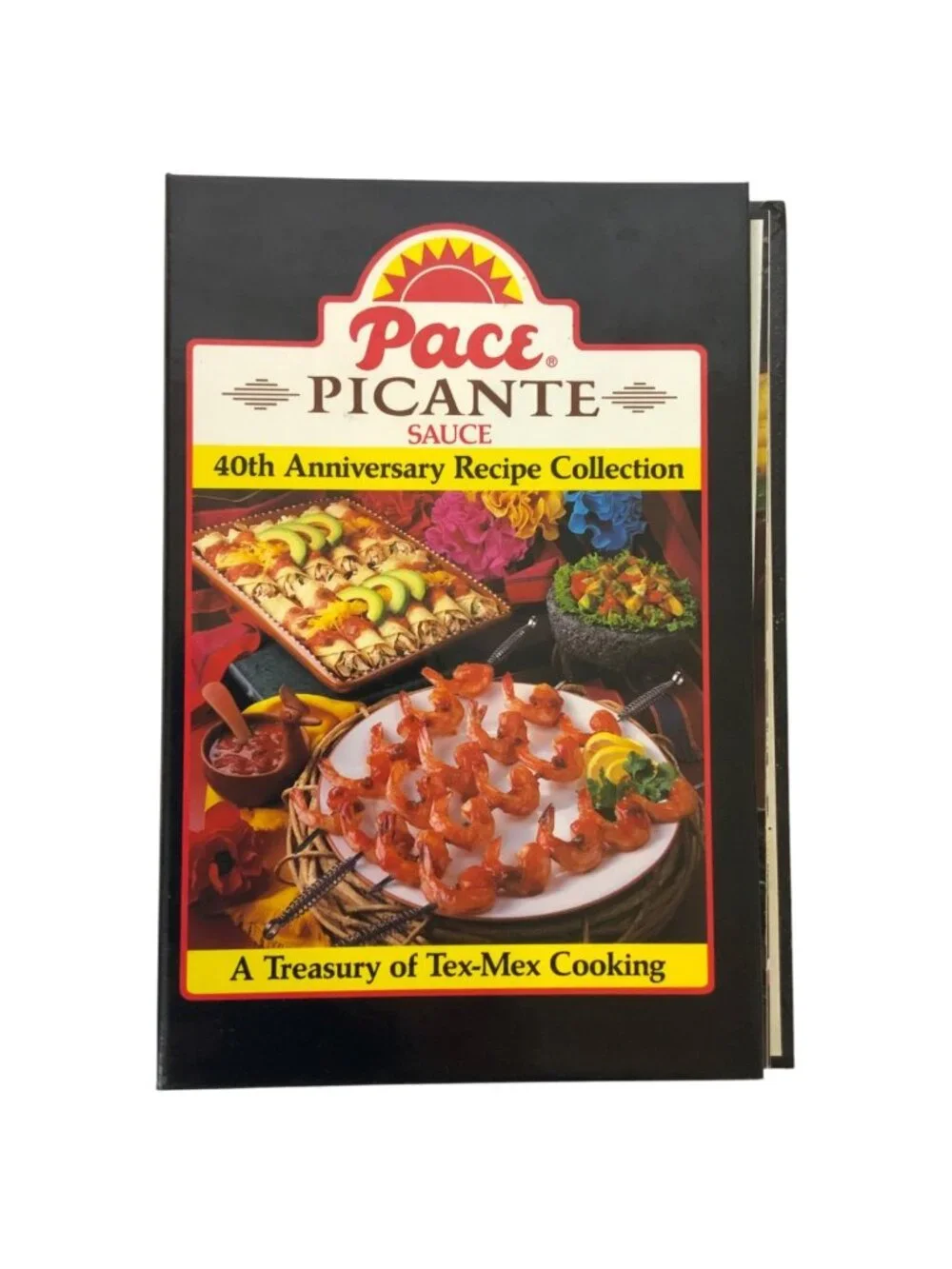 Pace Picante Sauce 40th Anniversary Recipe Collection Cookbook Tex-Mex 1987
